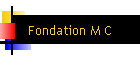 Fondation M C