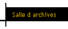 Salle d archives