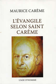 L'Evangile selon Saint Carême